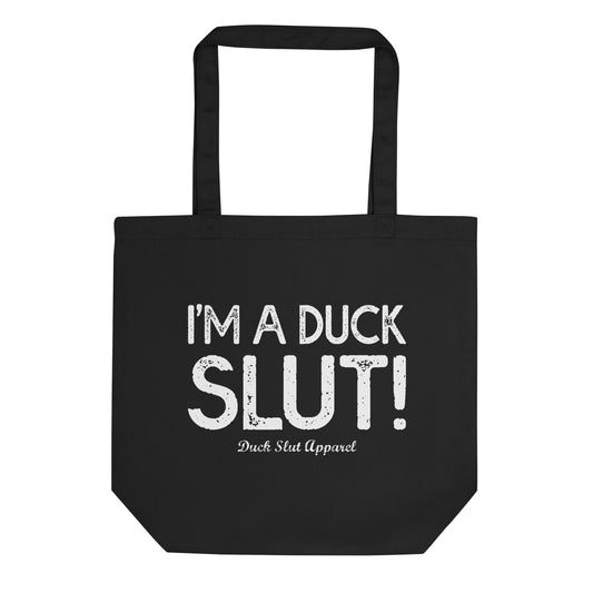 Duck Slut Eco Tote Bag